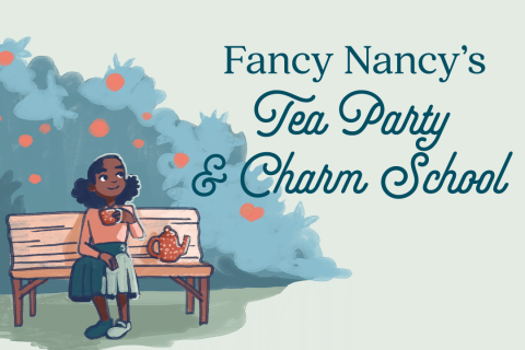 Fancy nancy's tea party & charm school