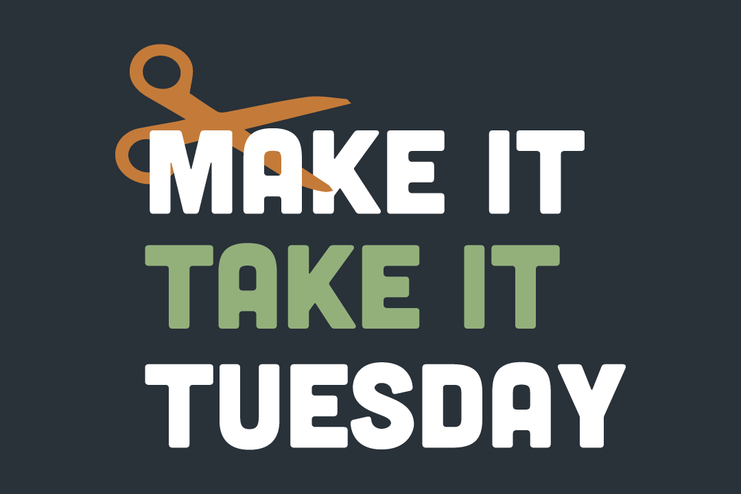 make it take it tuesday